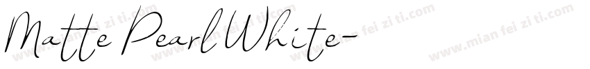Matte Pearl White字体转换